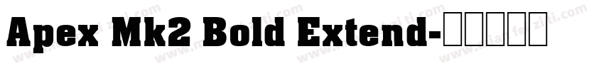 Apex Mk2 Bold Extend字体转换